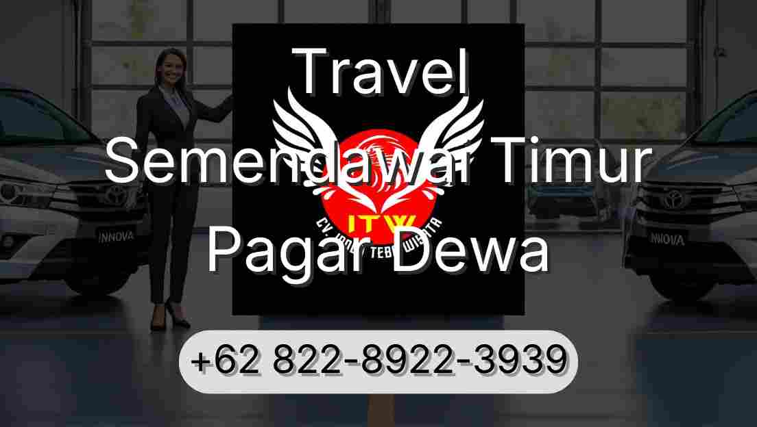 Travel Semendawai Timur Pagar Dewa