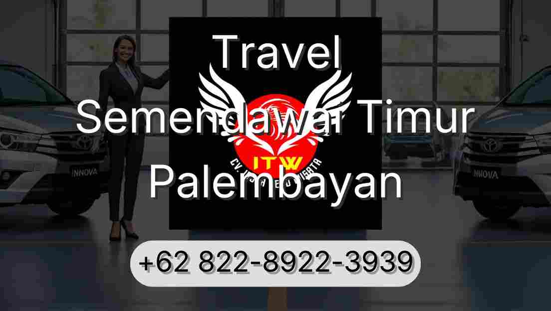 Travel Semendawai Timur Palembayan