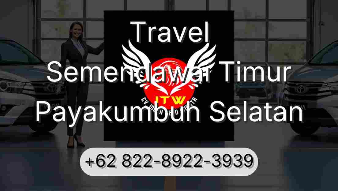 Travel Semendawai Timur Payakumbuh Selatan