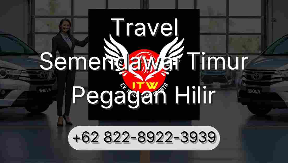 Travel Semendawai Timur Pegagan Hilir