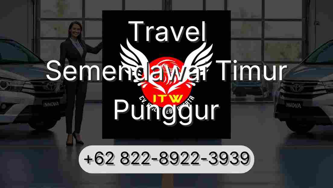 Travel Semendawai Timur Punggur