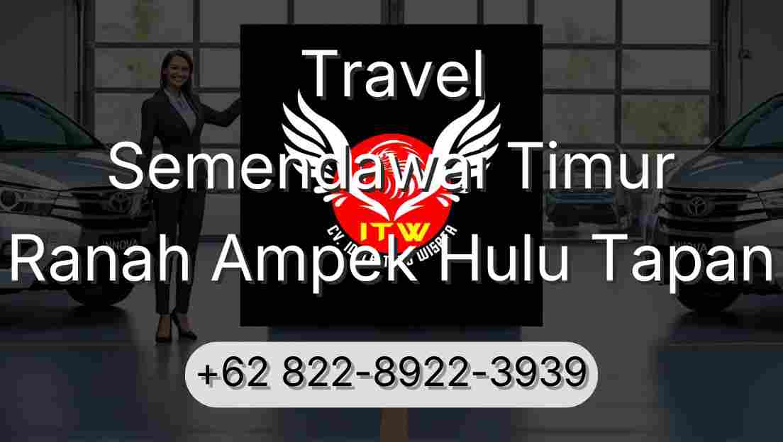 Travel Semendawai Timur Ranah Ampek Hulu Tapan