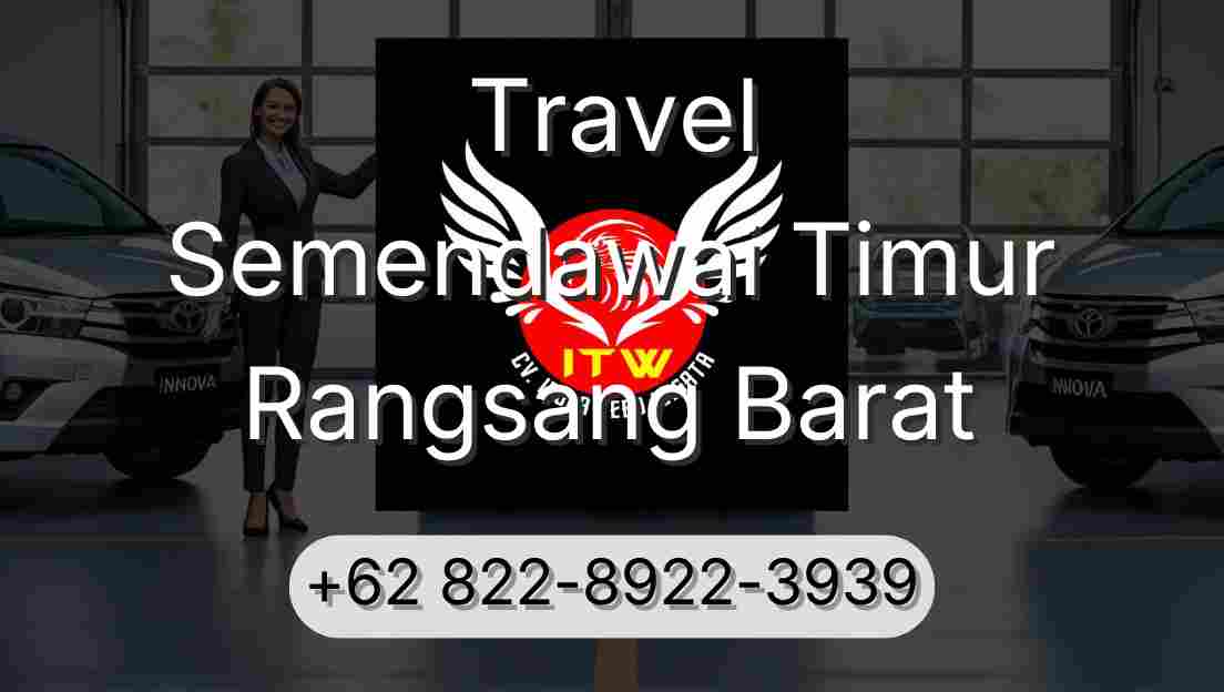 Travel Semendawai Timur Rangsang Barat