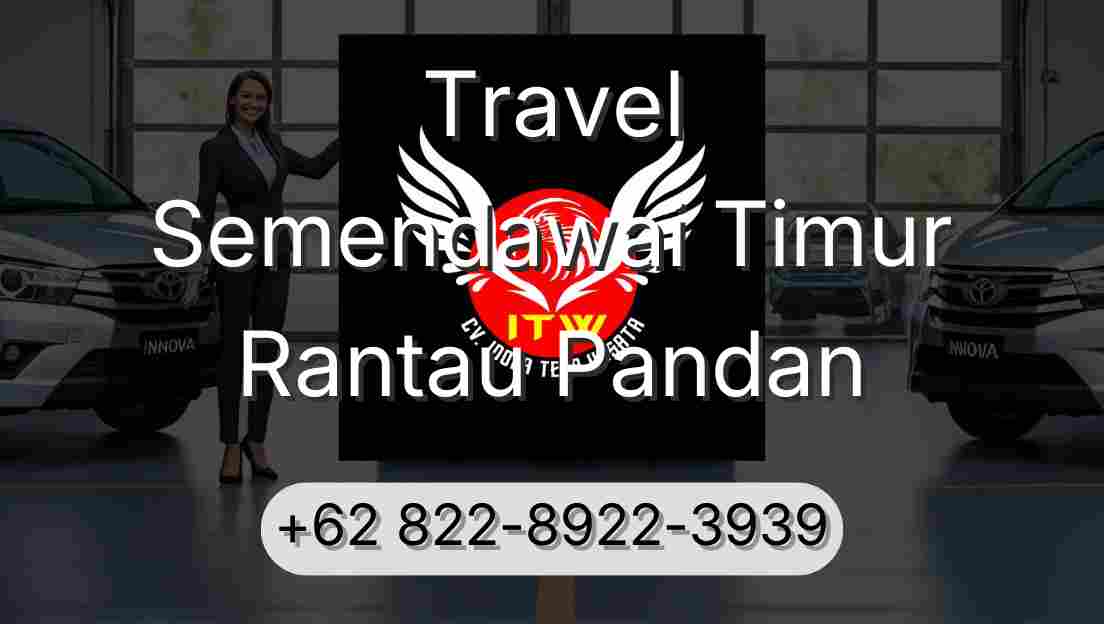 Travel Semendawai Timur Rantau Pandan