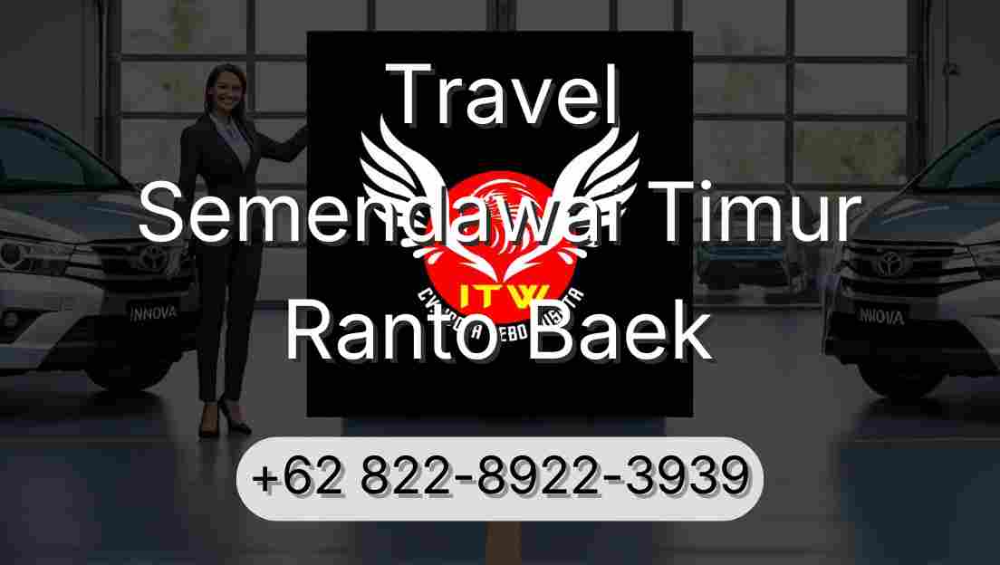 Travel Semendawai Timur Ranto Baek