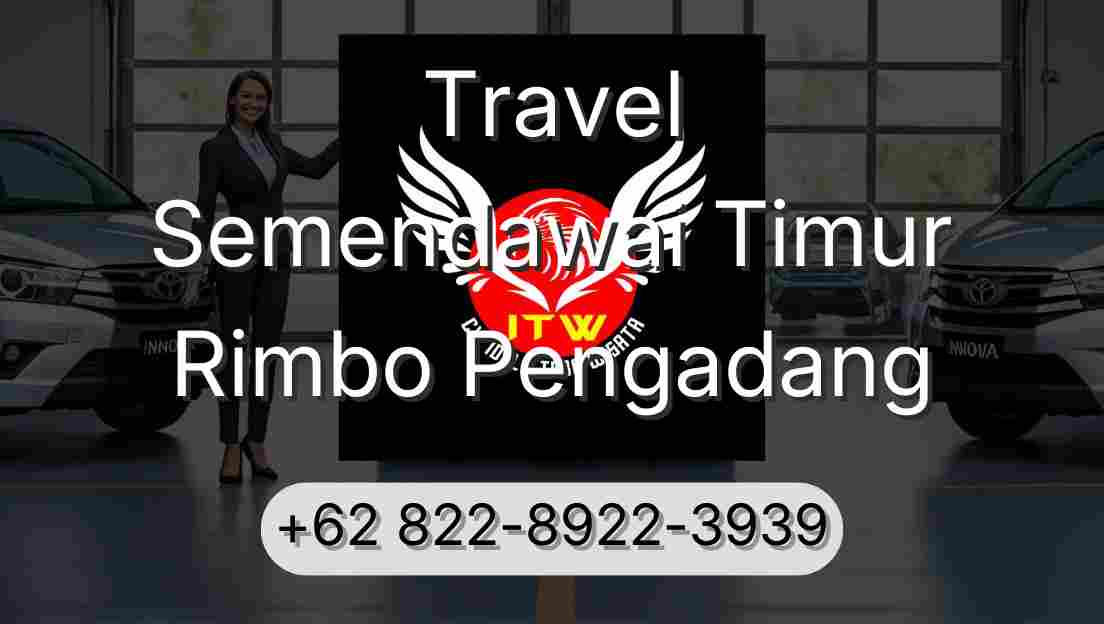 Travel Semendawai Timur Rimbo Pengadang