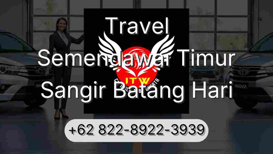 Travel Semendawai Timur Sangir Batang Hari