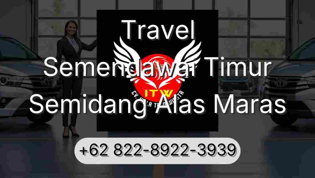 Travel Semendawai Timur Semidang Alas Maras