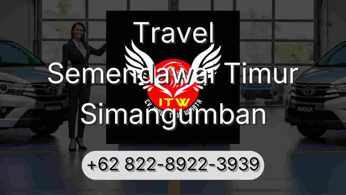 Travel Semendawai Timur Simangumban