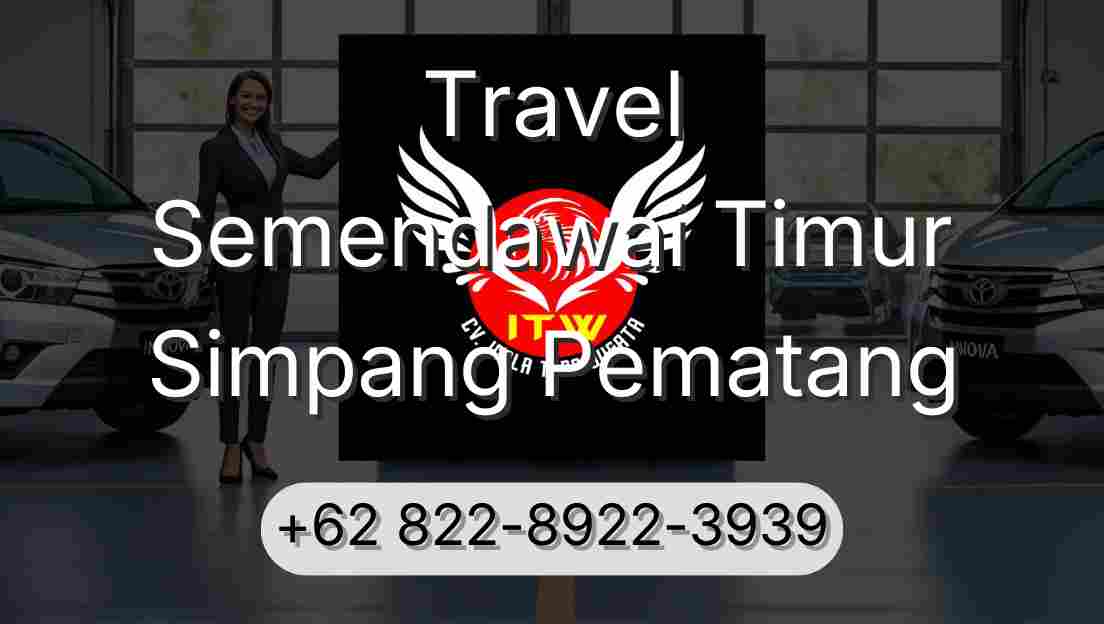 Travel Semendawai Timur Simpang Pematang
