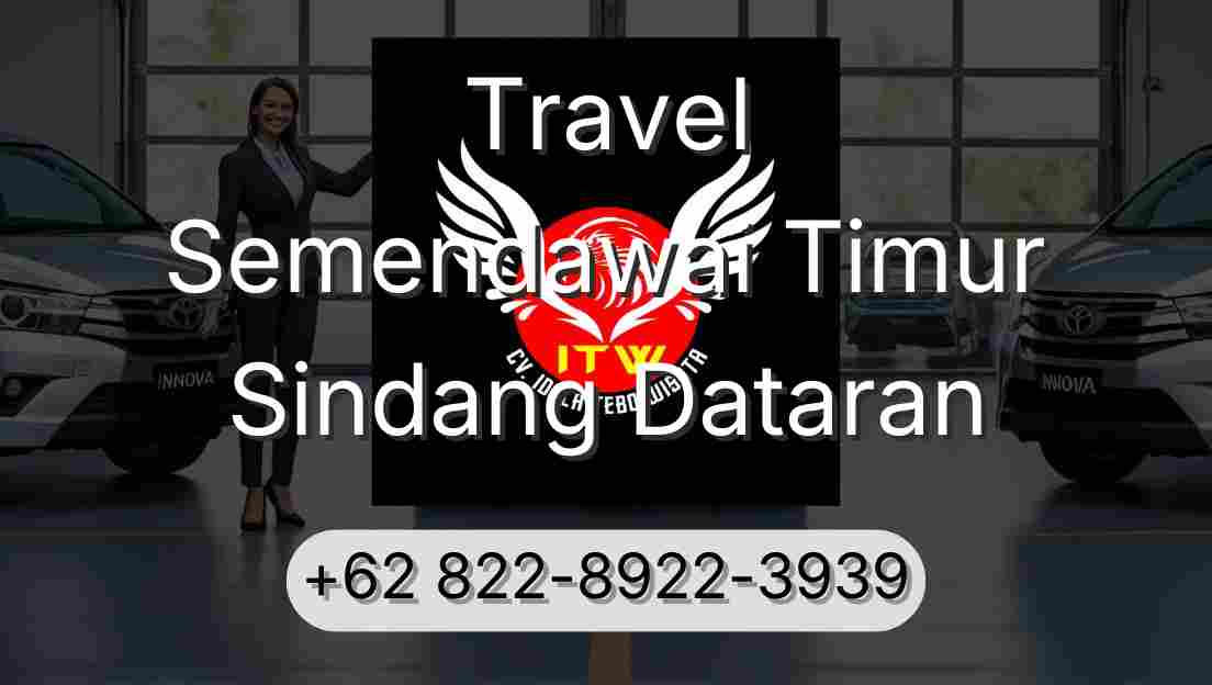 Travel Semendawai Timur Sindang Dataran
