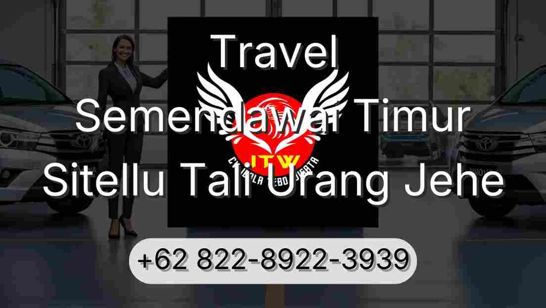 Travel Semendawai Timur Sitellu Tali Urang Jehe