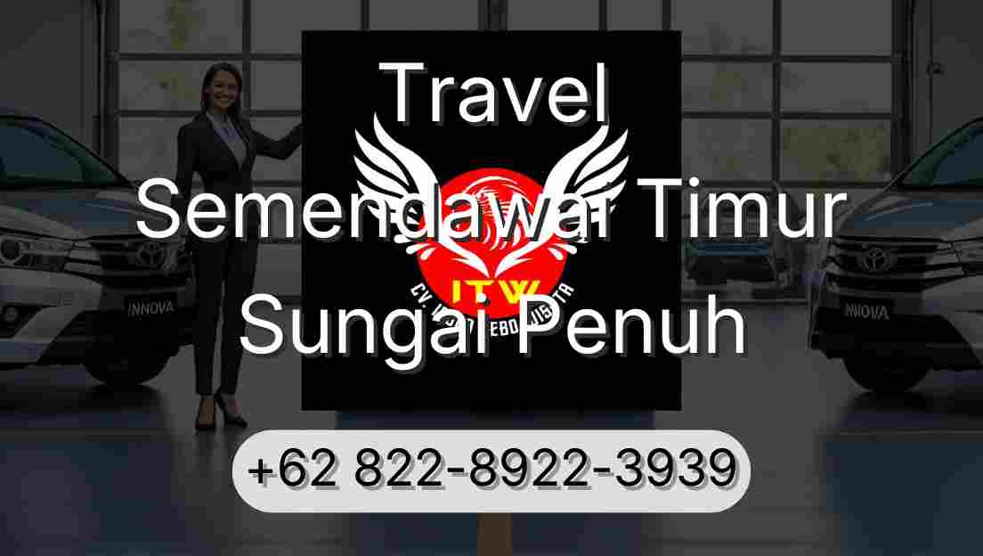 Travel Semendawai Timur Sungai Penuh