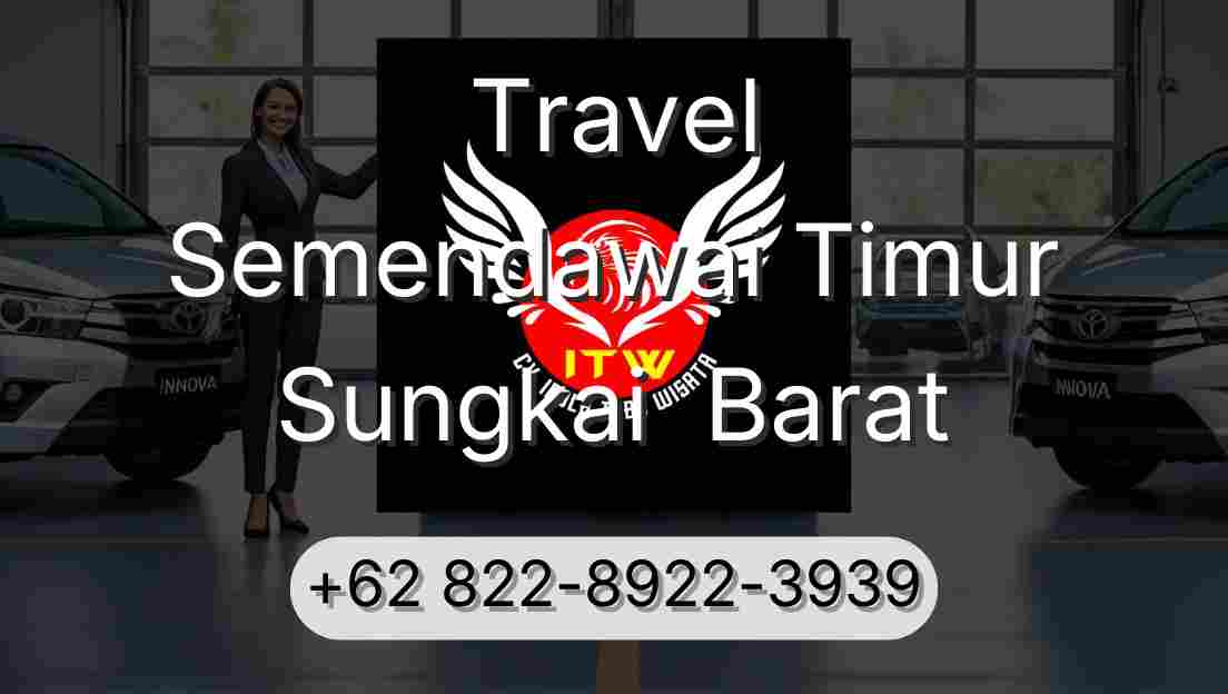 Travel Semendawai Timur Sungkai  Barat