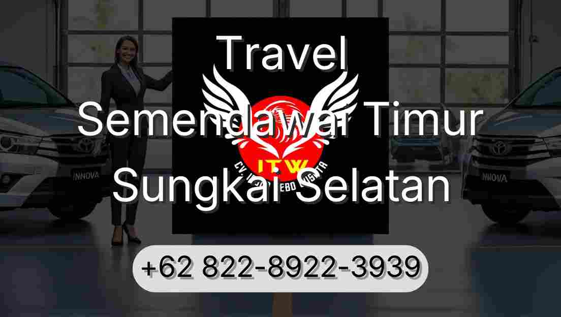 Travel Semendawai Timur Sungkai Selatan