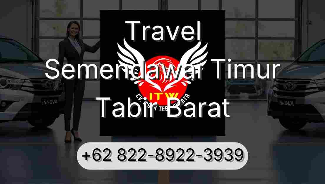 Travel Semendawai Timur Tabir Barat