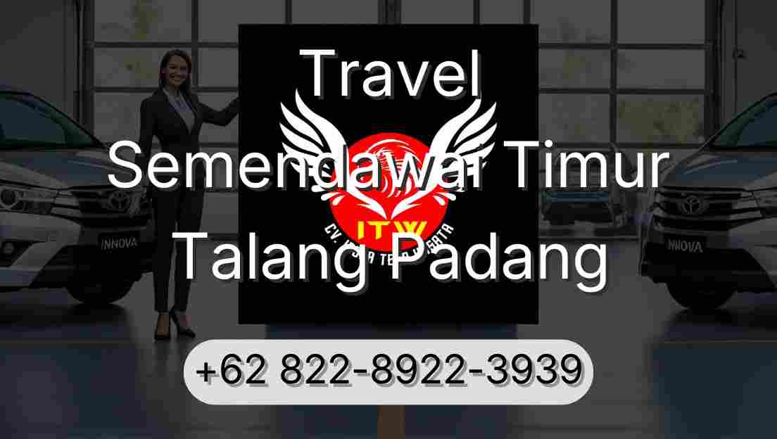 Travel Semendawai Timur Talang Padang