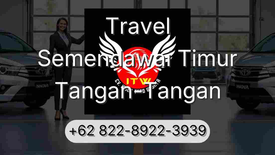 Travel Semendawai Timur Tangan-Tangan