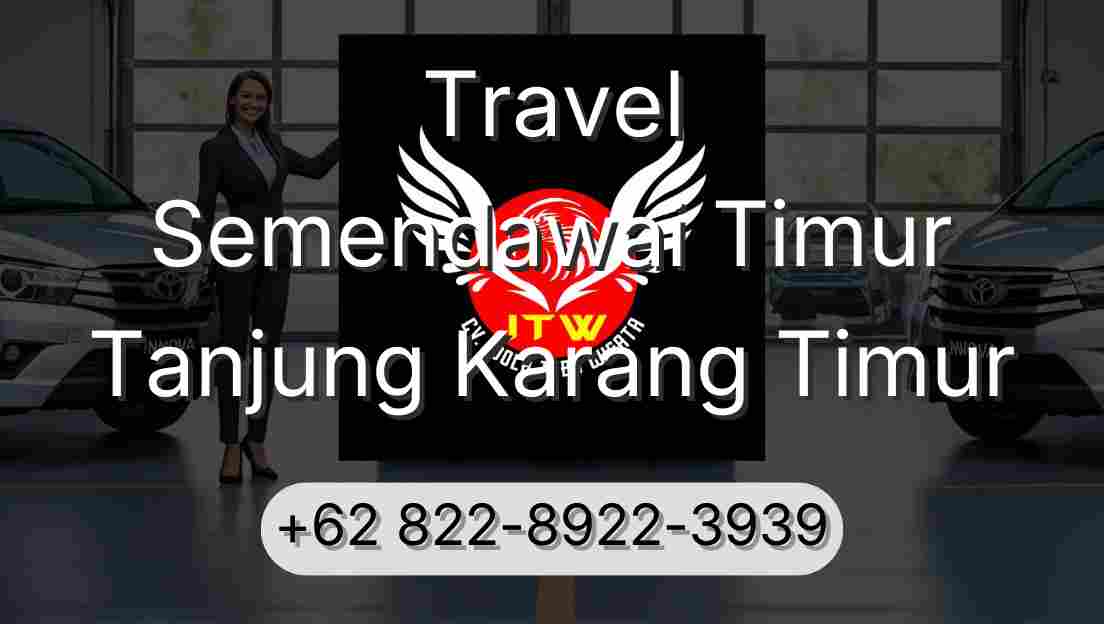 Travel Semendawai Timur Tanjung Karang Timur