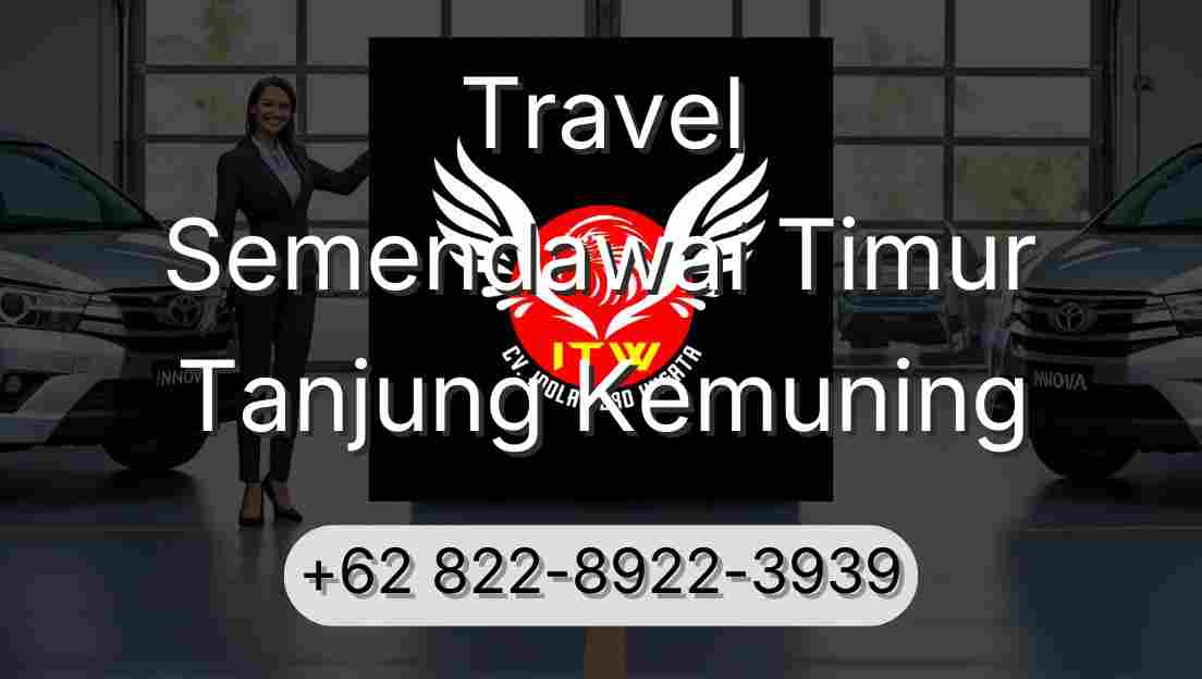Travel Semendawai Timur Tanjung Kemuning
