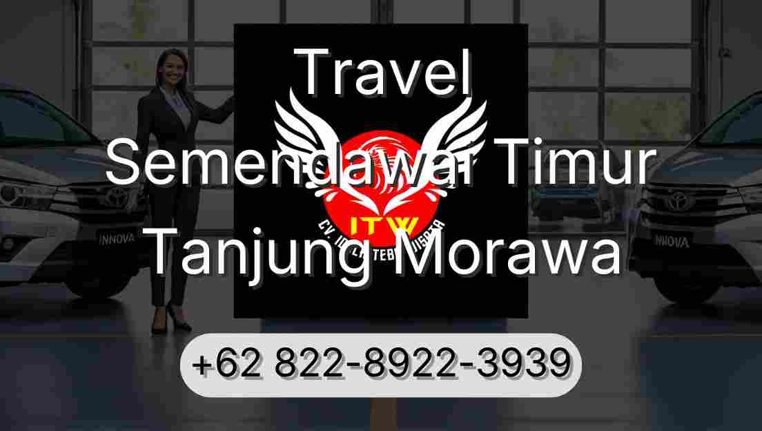 Travel Semendawai Timur Tanjung Morawa