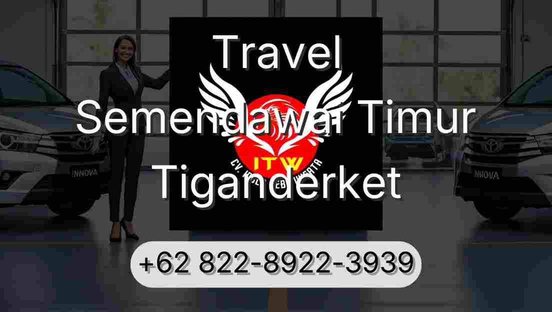 Travel Semendawai Timur Tiganderket