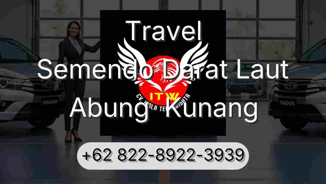 Travel Semendo Darat Laut Abung  Kunang
