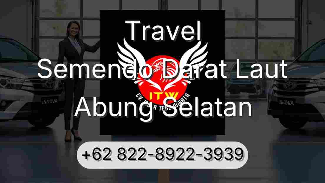 Travel Semendo Darat Laut Abung Selatan