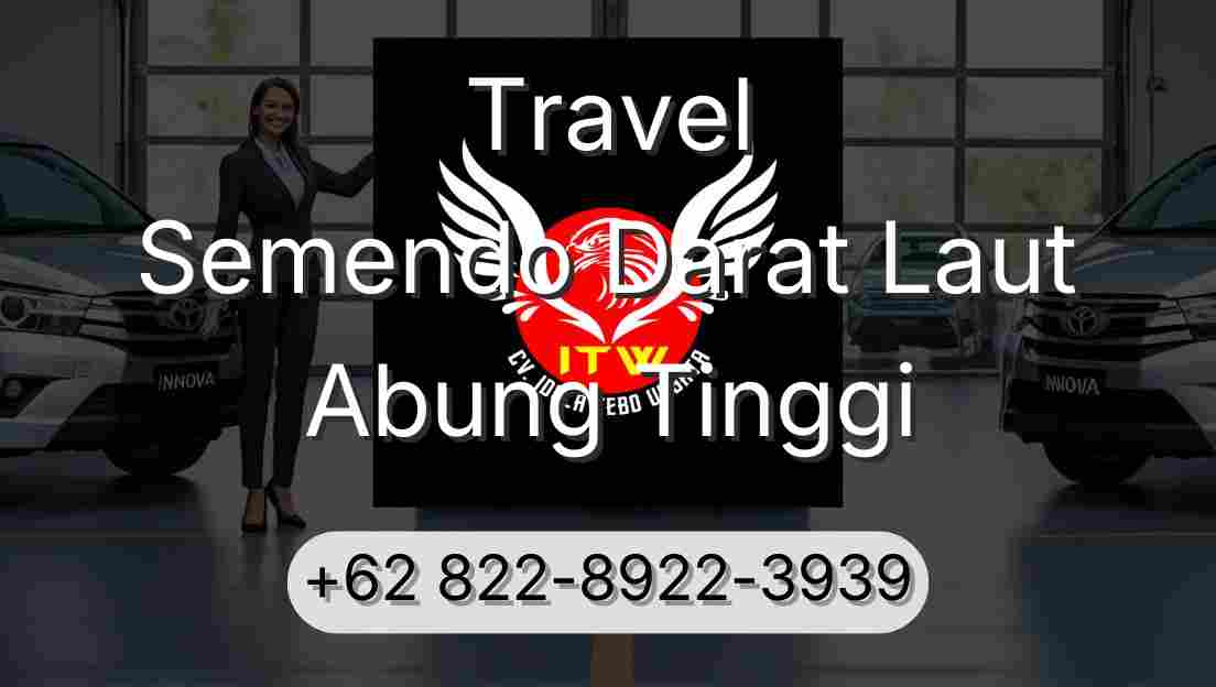 Travel Semendo Darat Laut Abung Tinggi