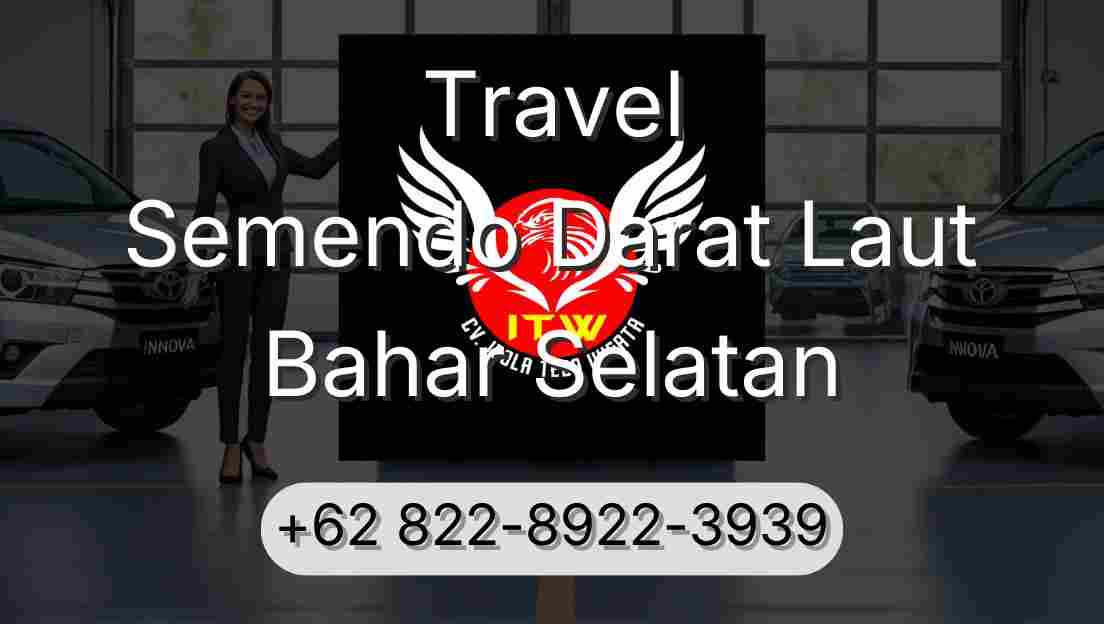 Travel Semendo Darat Laut Bahar Selatan