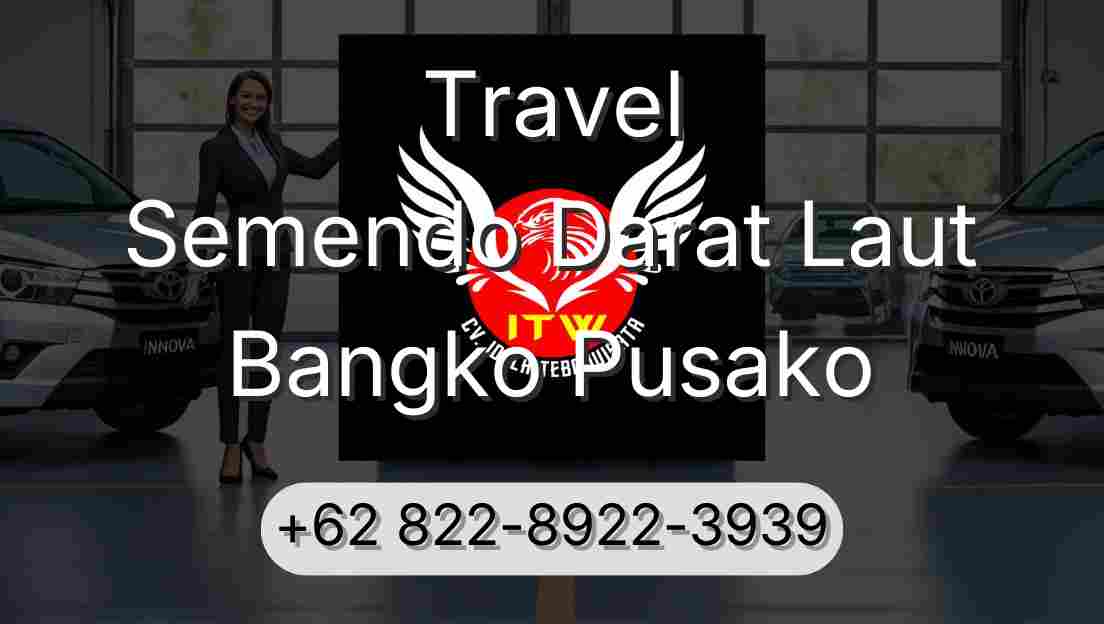 Travel Semendo Darat Laut Bangko Pusako