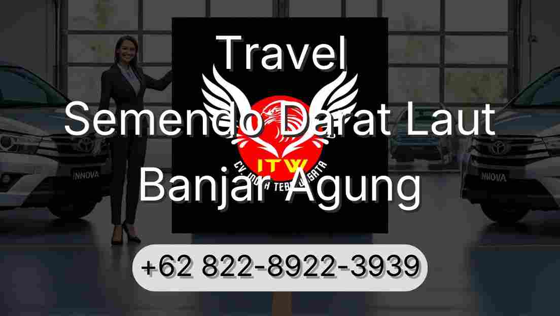 Travel Semendo Darat Laut Banjar Agung