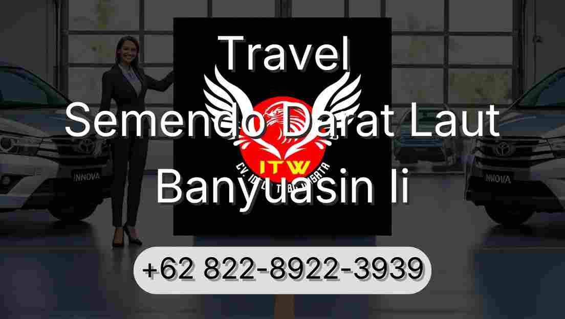 Travel Semendo Darat Laut Banyuasin Ii