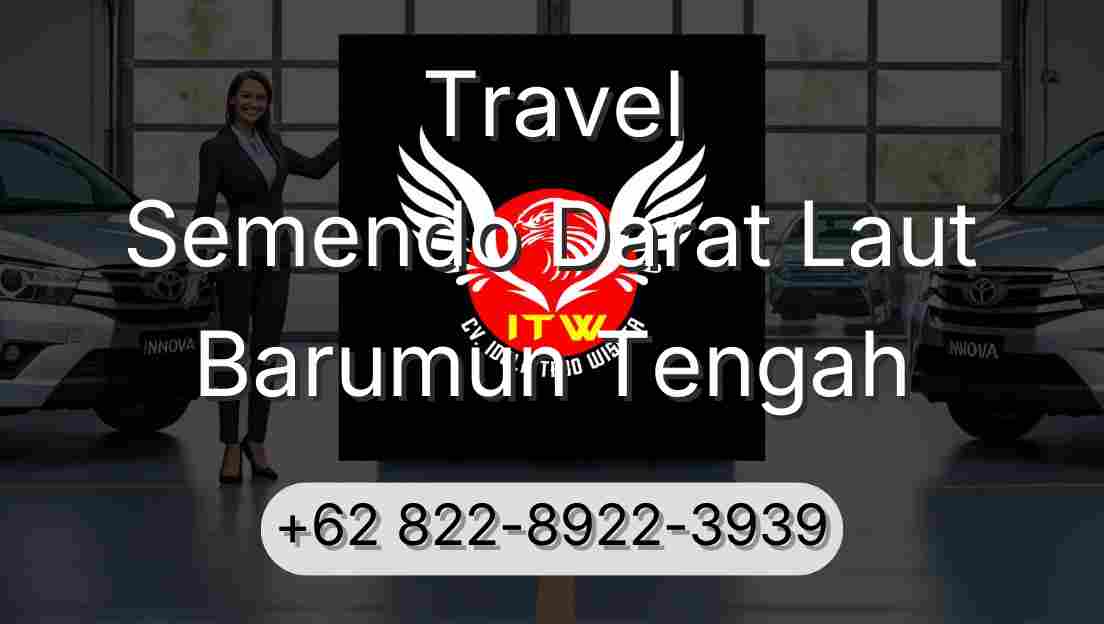 Travel Semendo Darat Laut Barumun Tengah