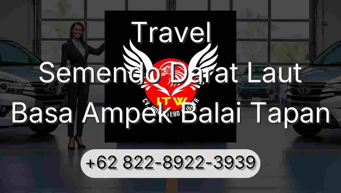 Travel Semendo Darat Laut Basa Ampek Balai Tapan