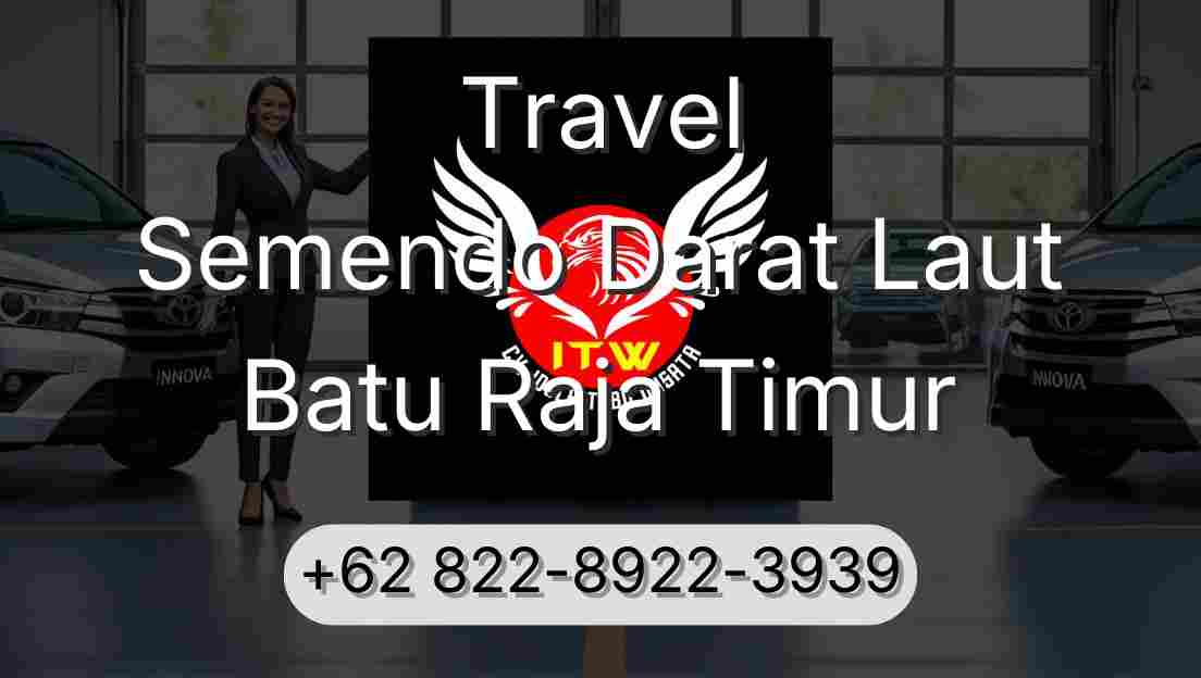 Travel Semendo Darat Laut Batu Raja Timur