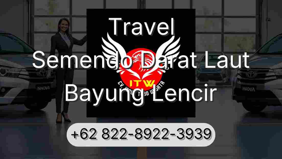 Travel Semendo Darat Laut Bayung Lencir