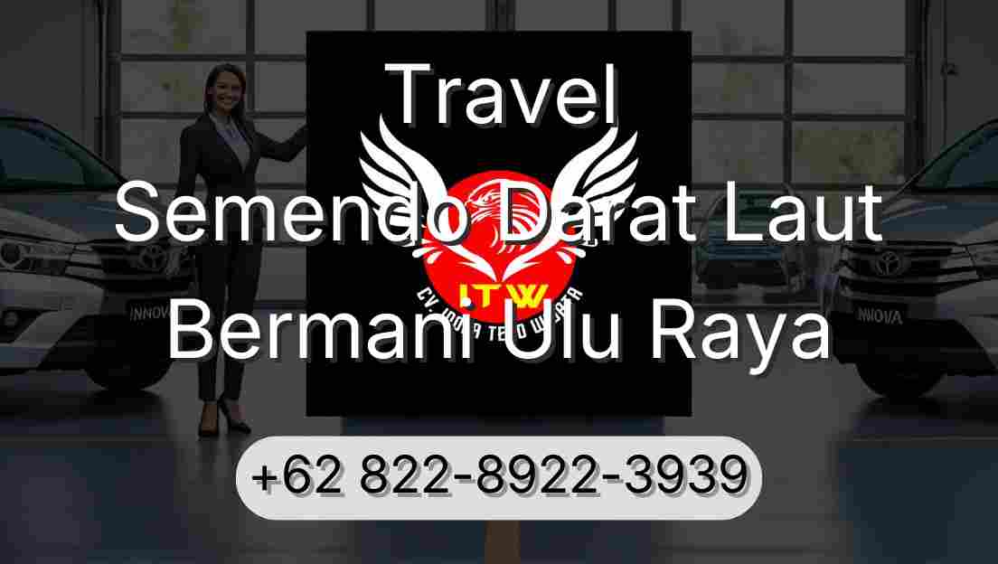Travel Semendo Darat Laut Bermani Ulu Raya