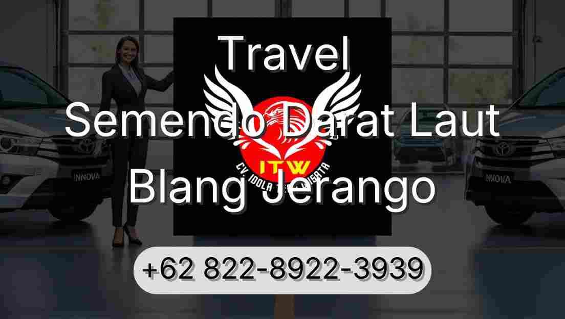 Travel Semendo Darat Laut Blang Jerango