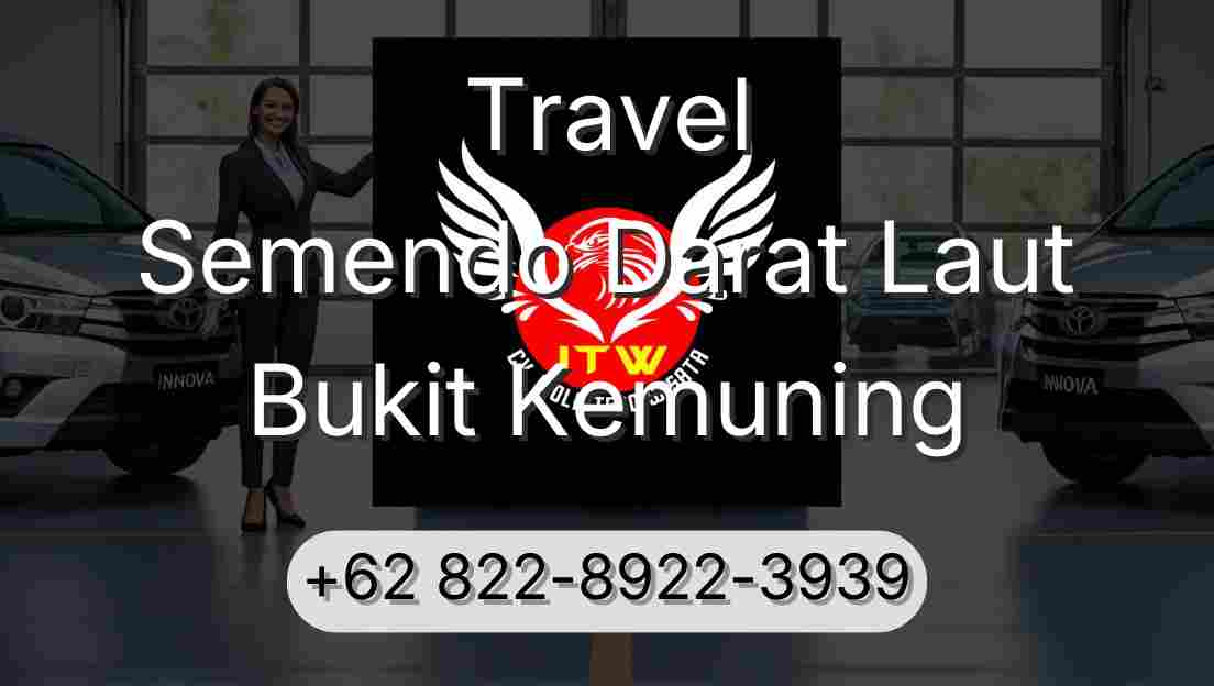 Travel Semendo Darat Laut Bukit Kemuning