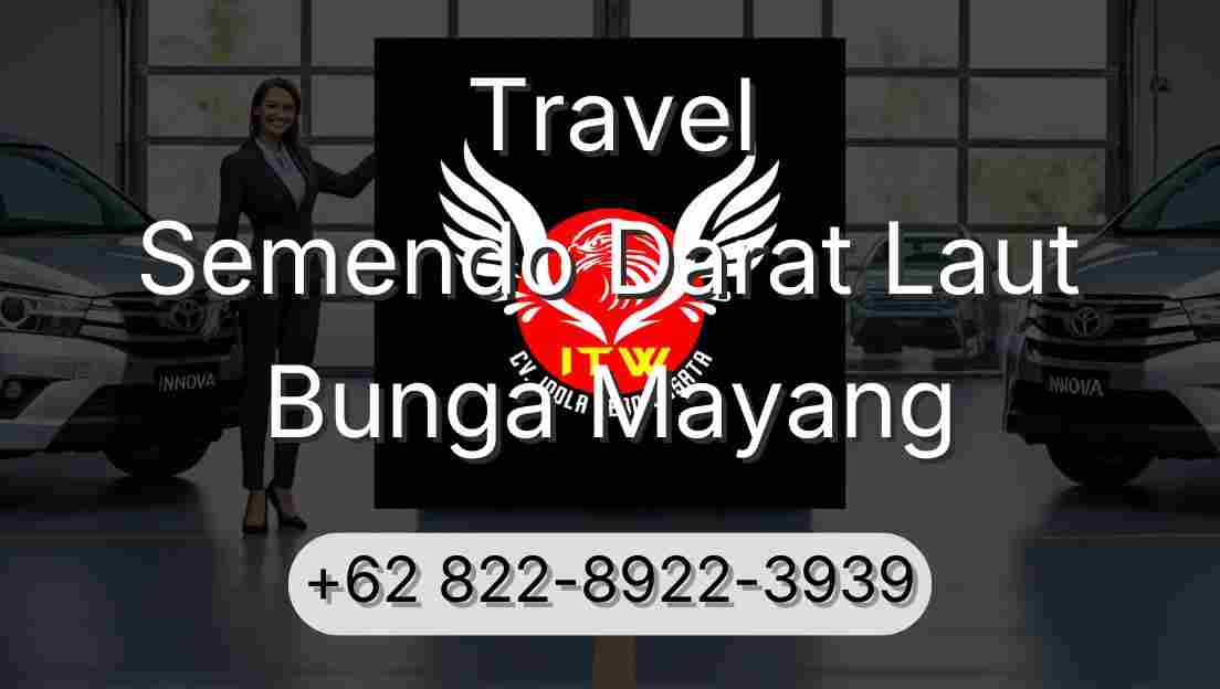 Travel Semendo Darat Laut Bunga Mayang
