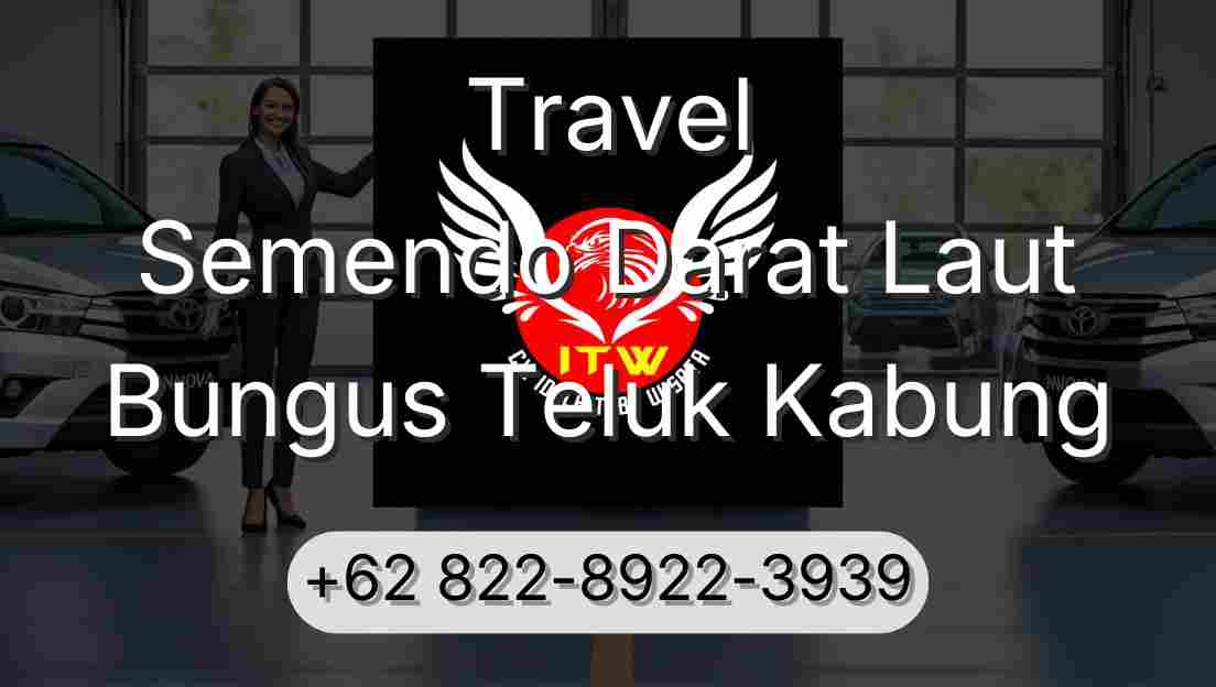 Travel Semendo Darat Laut Bungus Teluk Kabung