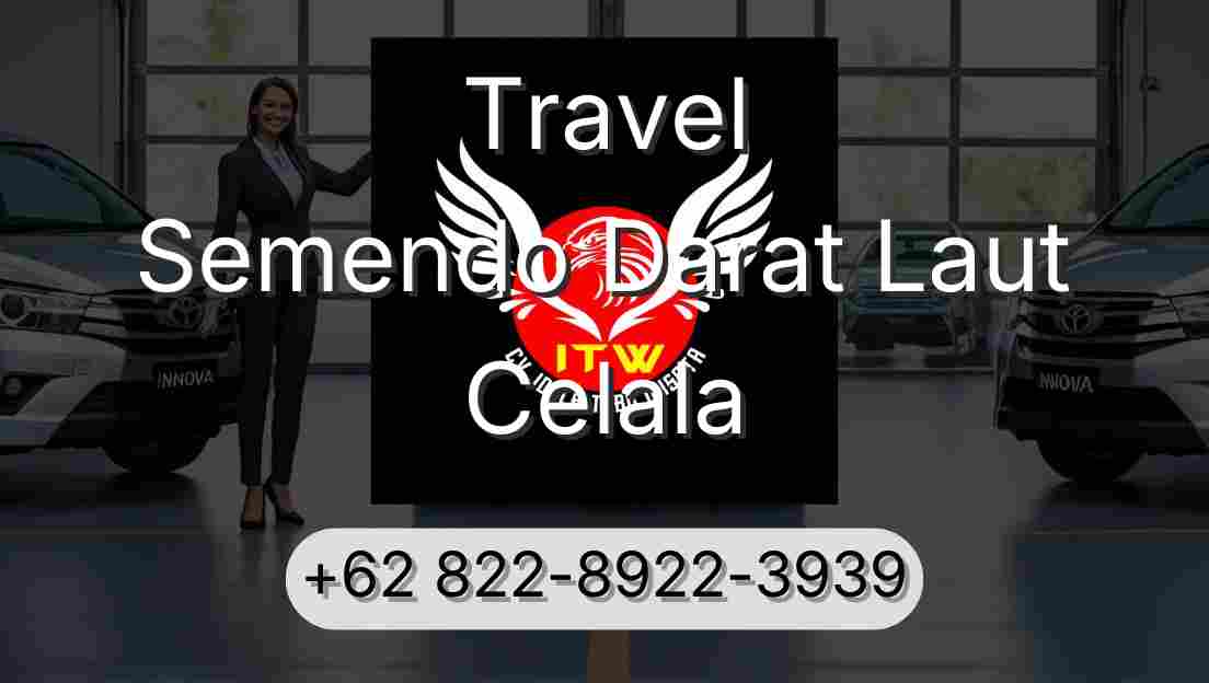 Travel Semendo Darat Laut Celala