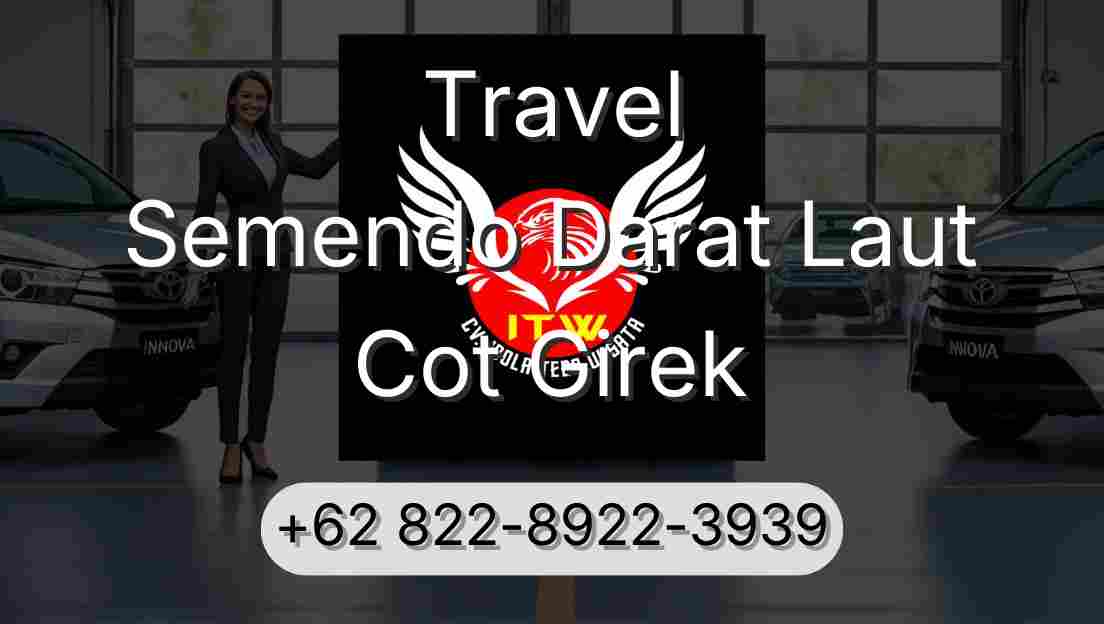 Travel Semendo Darat Laut Cot Girek