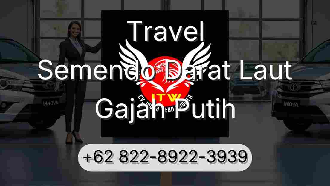 Travel Semendo Darat Laut Gajah Putih