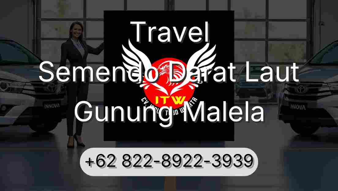 Travel Semendo Darat Laut Gunung Malela