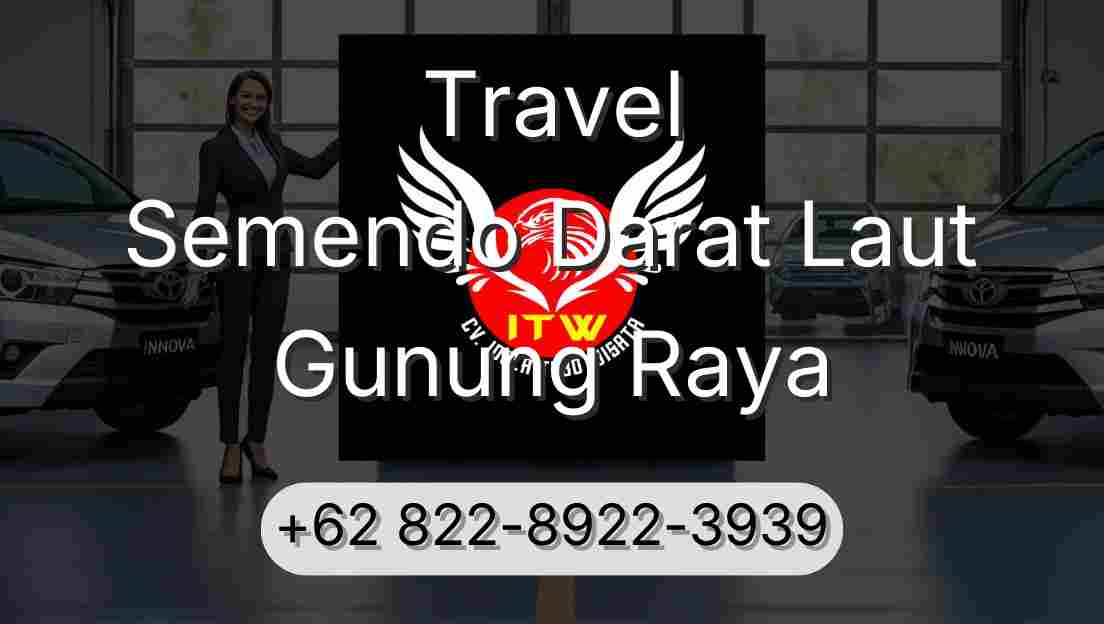Travel Semendo Darat Laut Gunung Raya