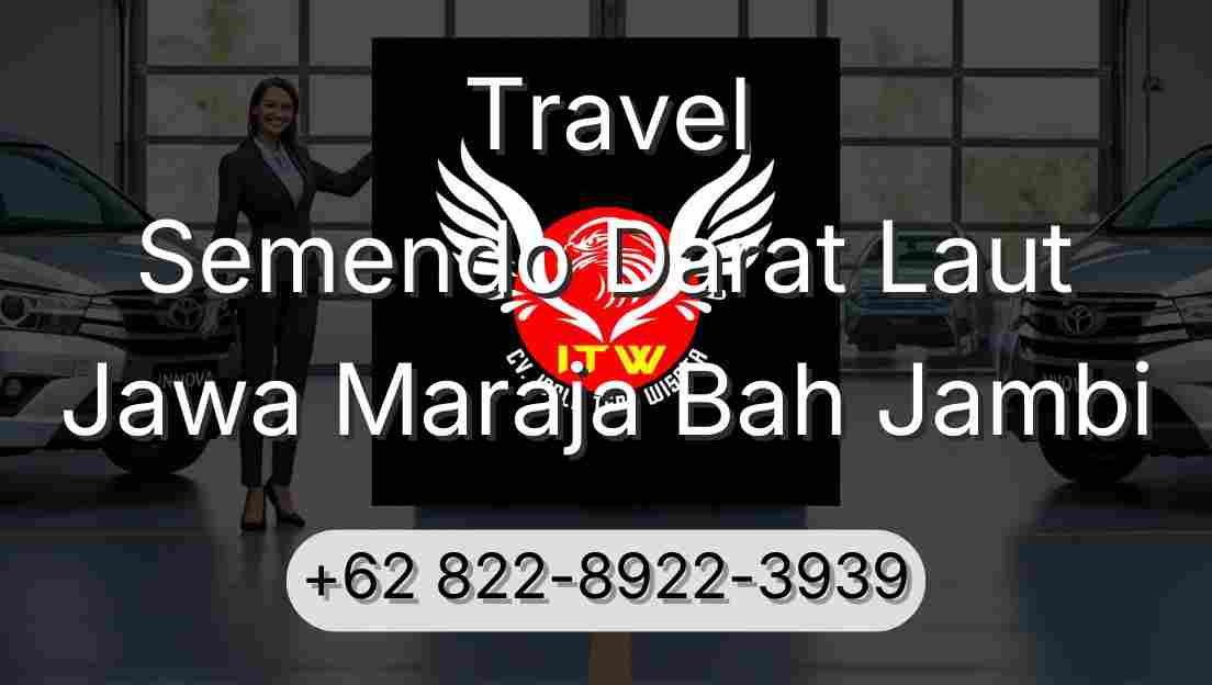 Travel Semendo Darat Laut Jawa Maraja Bah Jambi