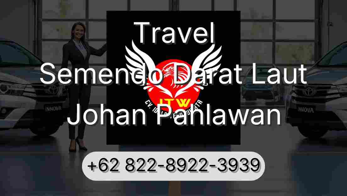 Travel Semendo Darat Laut Johan Pahlawan