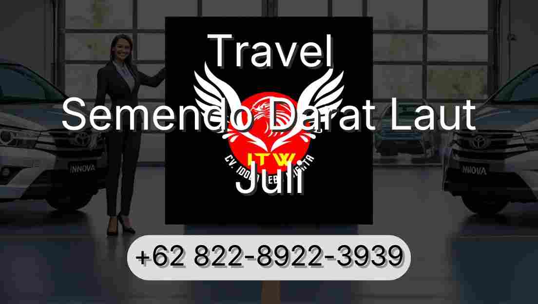 Travel Semendo Darat Laut Juli